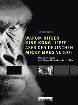 cover image of Warum Hitler King Kong liebte, aber den Deutschen Mickey Maus verbot